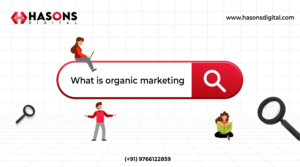 What is organic marketing?