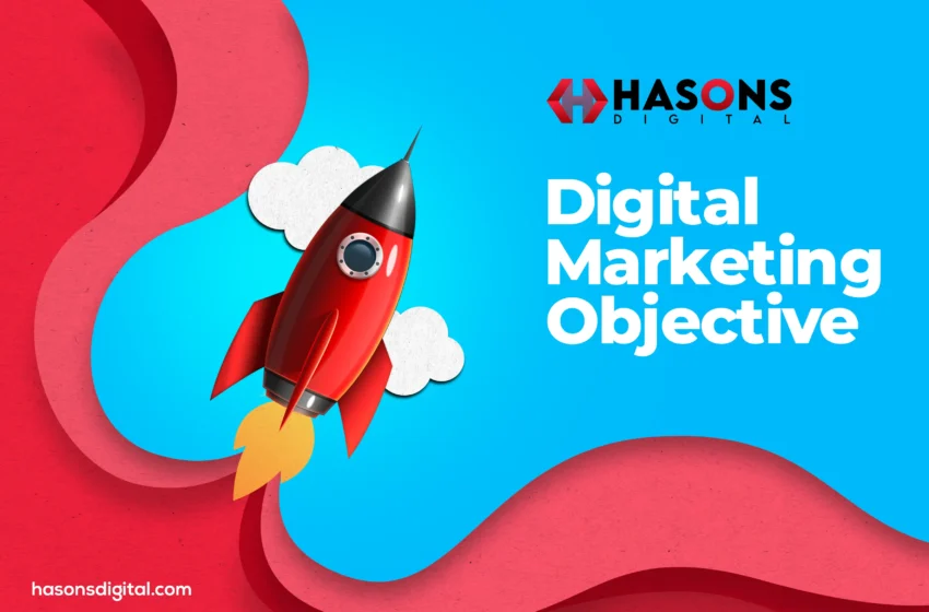 Digital marketing Objective